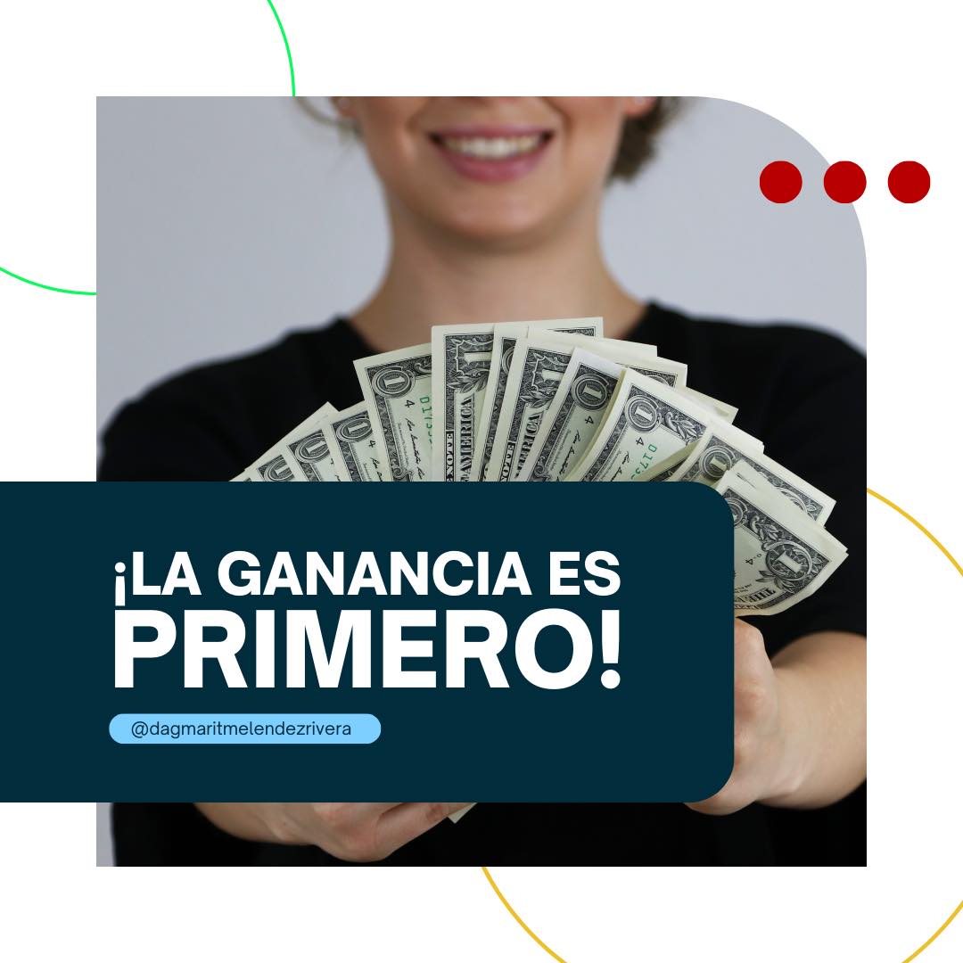 La Ganancia es Primero