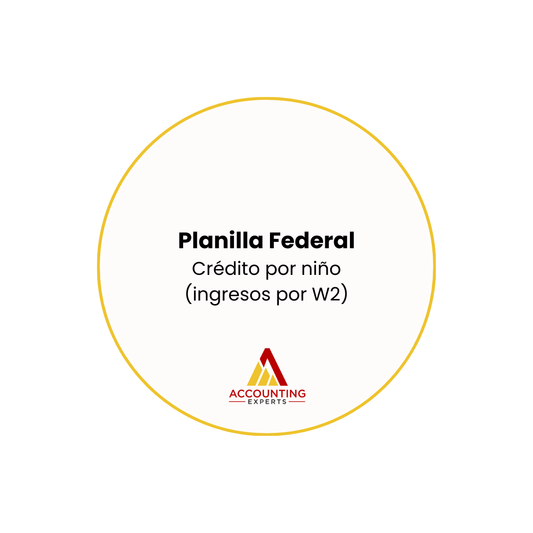 Planilla Federal - Forma 1040SS + Crédito por Niño (Ingresos por W2)