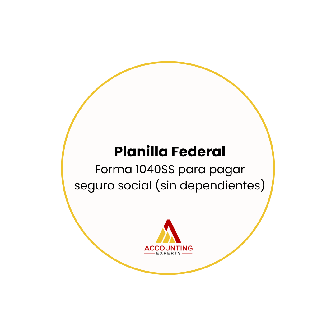Planilla Federal - Forma 1040SS para pagar seguro social (sin crédito por niño)