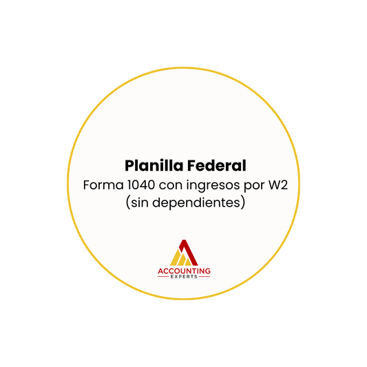 Planilla Federal - Forma 1040 con ingresos por W2 o 1099 (sin dependientes)
