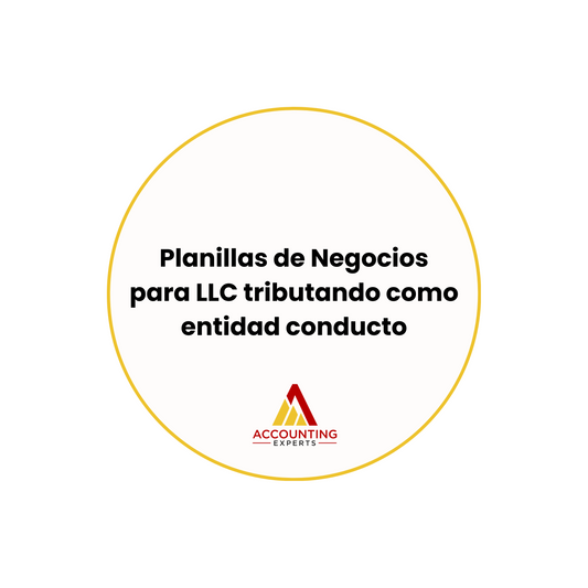 Paquete Planillas de Negocios para LLC tributando como entidad conducto