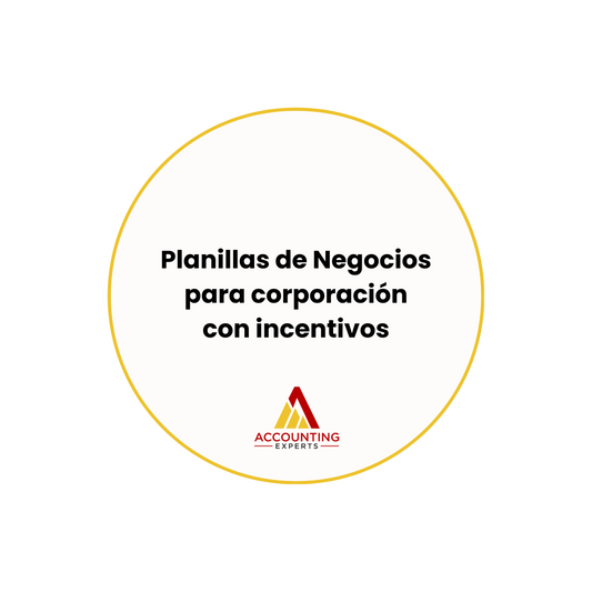 Paquete Planillas de Negocios para corporaciones con incentivos