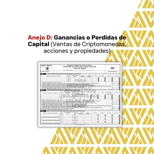 Anejo D - Ganancia o Perdida de Capital (Ventas de Cryptomonedas, acciones y propiedades)