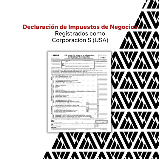 Declaración de Impuestos de Negocios Registrados como S-Corp (USA)