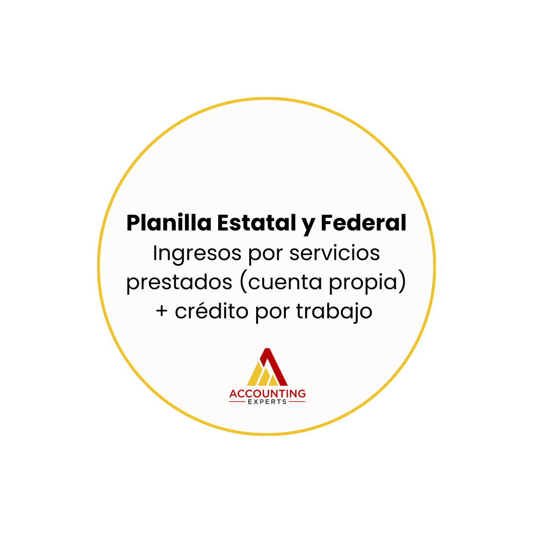 Planilla Estatal y Federal - Ingresos por Servicios Prestados + Crédito por Trabajo (sin dependiente)