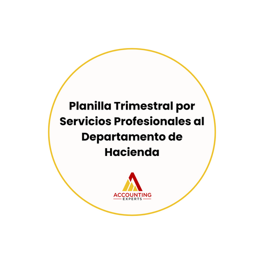 Preparación de Trimestral al Departamento de Hacienda por Servicios Profesionales